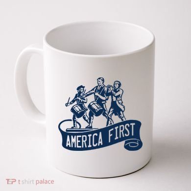 AMERICA FIRST Coffee Mug