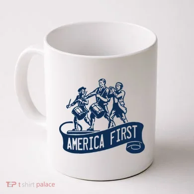 AMERICA FIRST Coffee Mug