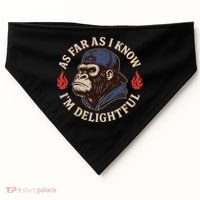 As Far As I Know I'm Delightful Gorilla USA-Made Doggie Bandana thumb 0