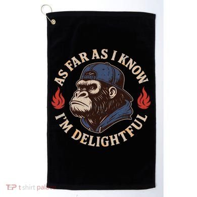 As Far As I Know I'm Delightful Gorilla Golf Towel