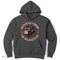 As Far As I Know I'm Delightful Gorilla Hoodie thumb 0