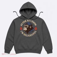 As Far As I Know I'm Delightful Gorilla Hoodie thumb 0