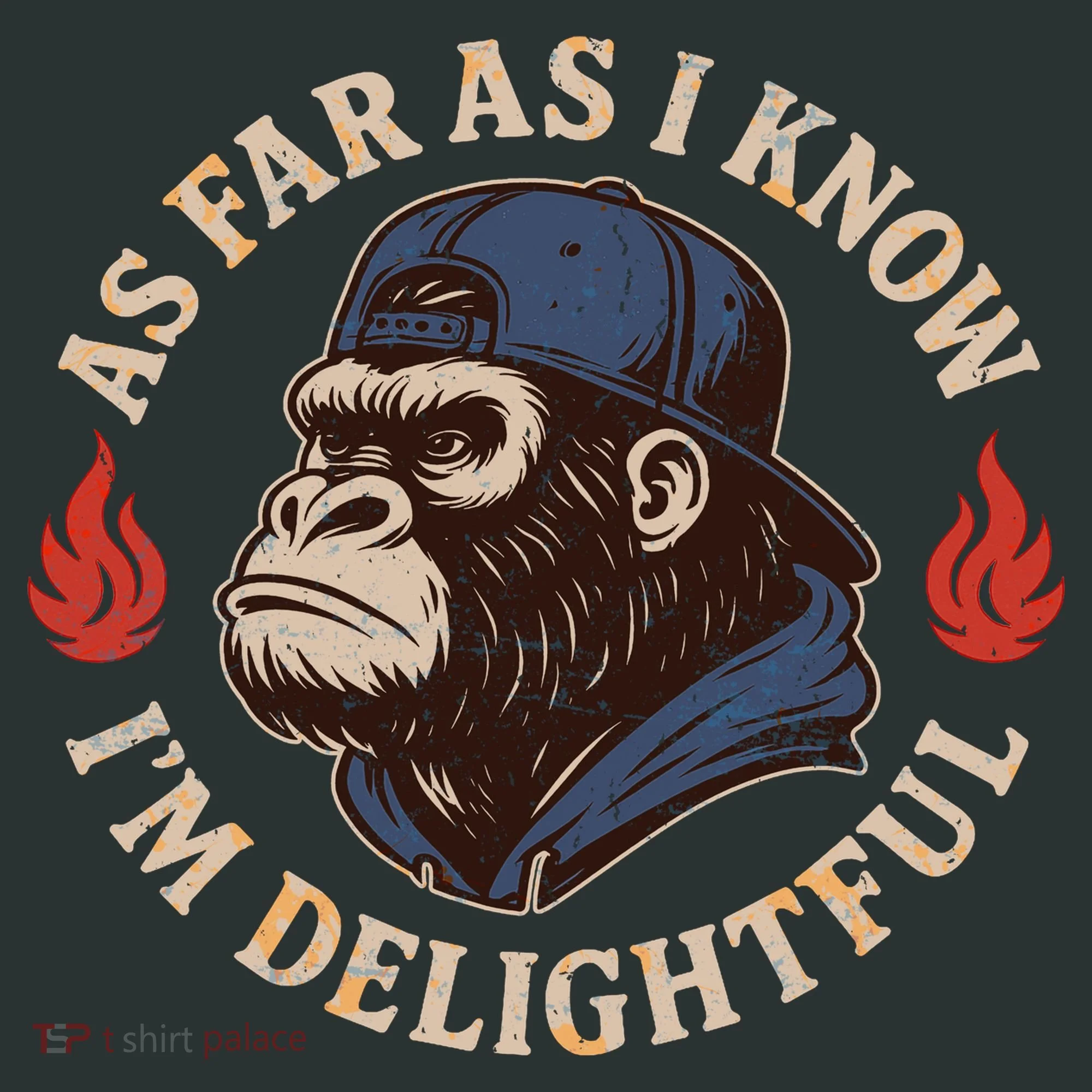 As Far As I Know I'm Delightful Gorilla Hoodie