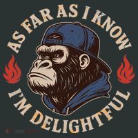 As Far As I Know I'm Delightful Gorilla Button thumb 1