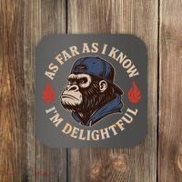 As Far As I Know I'm Delightful Gorilla Coaster thumb 0