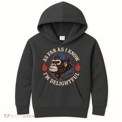 As Far As I Know I'm Delightful Gorilla Kids Hoodie