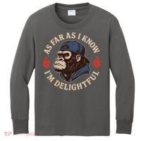 As Far As I Know I'm Delightful Gorilla Kids Long Sleeve Shirt thumb 0