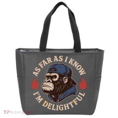 As Far As I Know I'm Delightful Gorilla Tote Bag