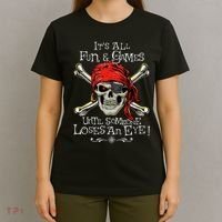 All Fun And Games Until Someone Loses An Eye Funny Pirate T-Shirt thumb 4