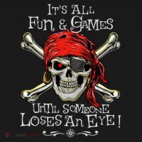 All Fun And Games Until Someone Loses An Eye Funny Pirate Mousepad thumb 1