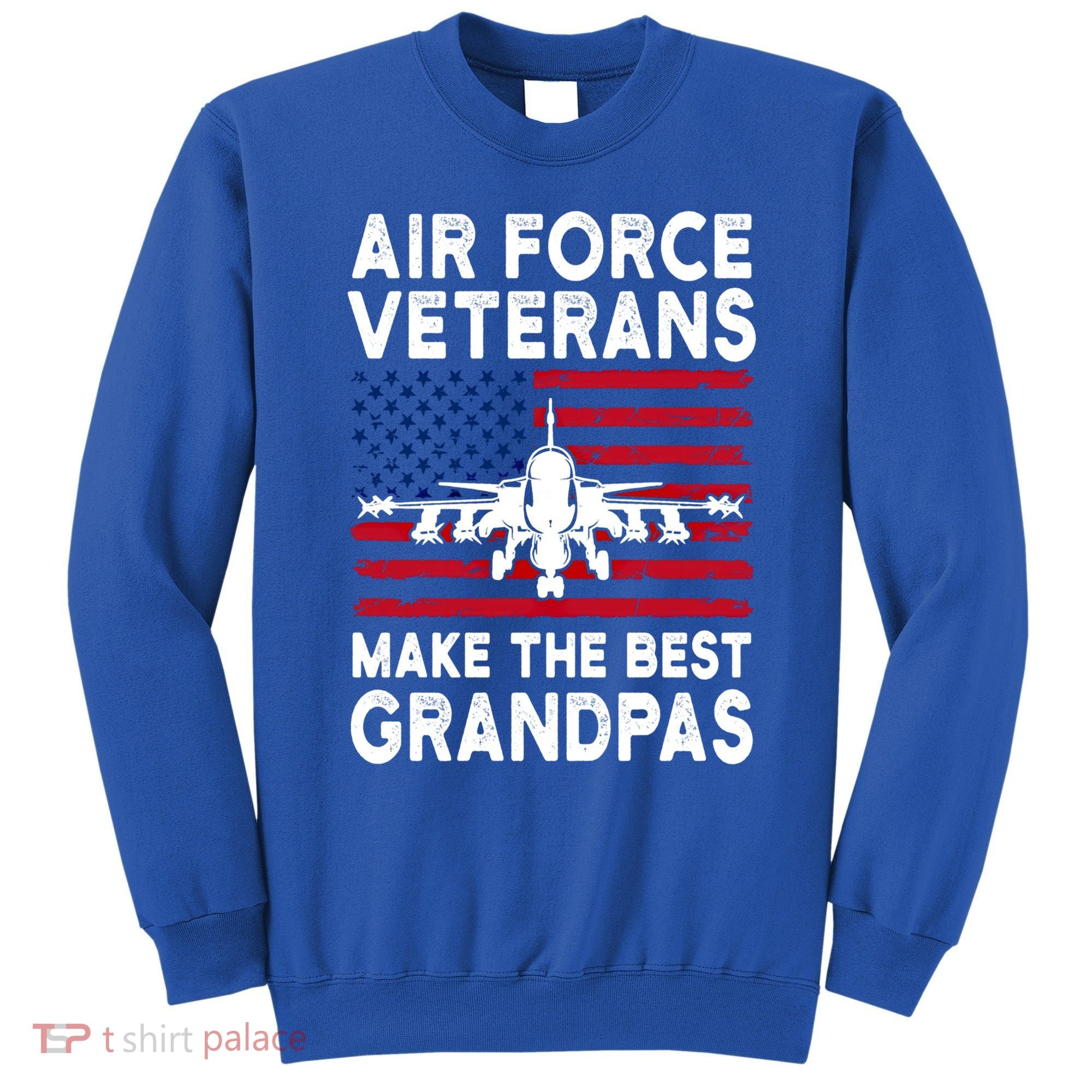 American Flag Air Force Veteran Makes Best Grandpa Gift Sweatshirt
