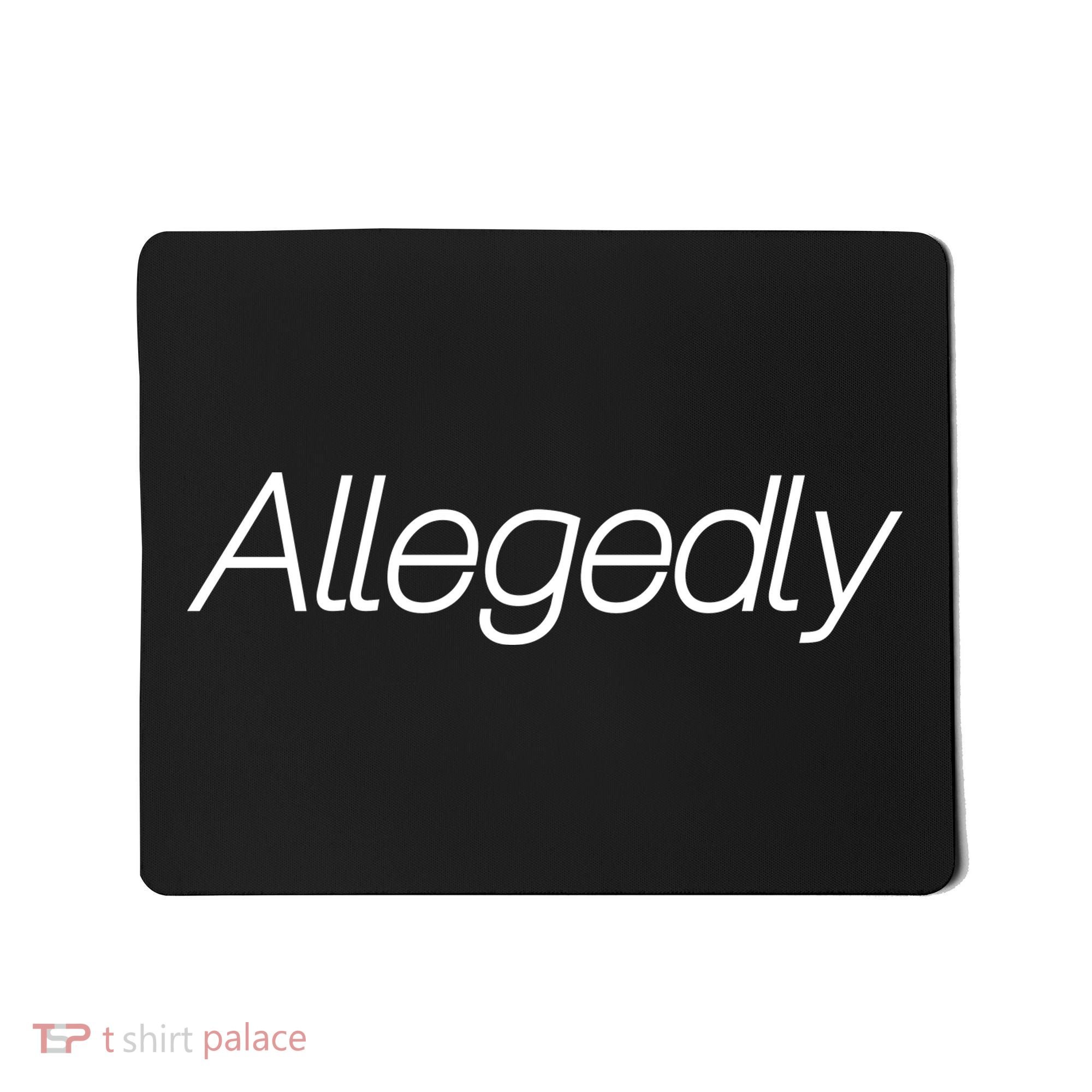 Allegedly Funny Attorney Funny Lawyer Mousepad