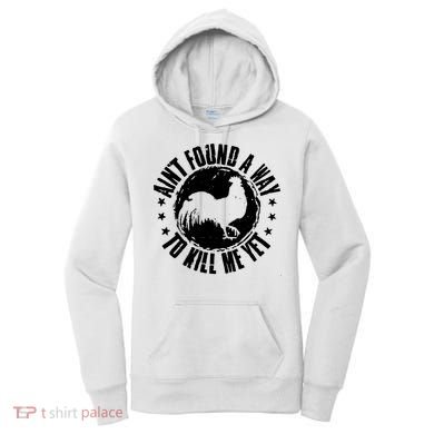 Ain't Found A Way To Kill Me Yet Vintage Rooster Women's Hoodie