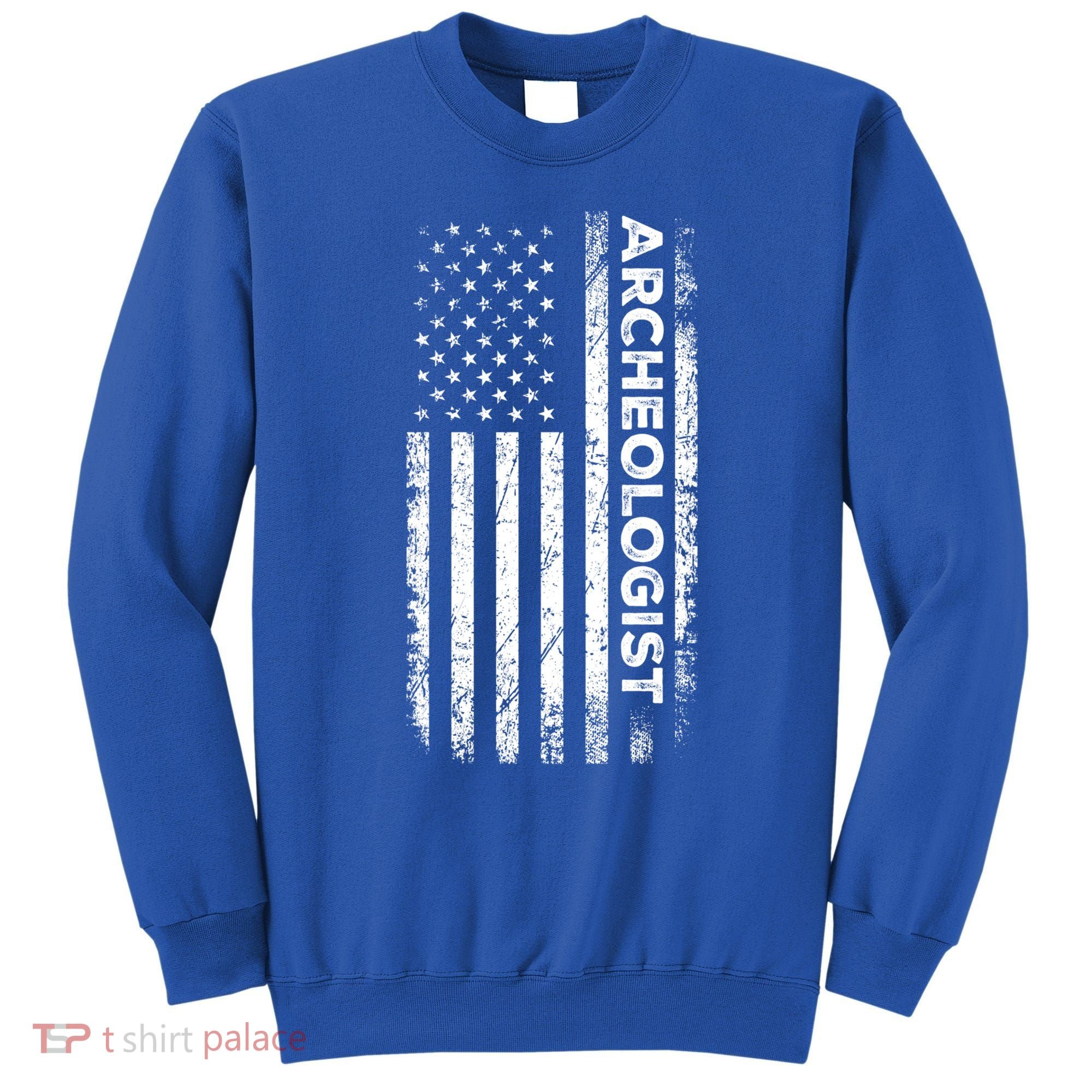 American Flag Archaeologist Funny Archaeology Gift Sweatshirt