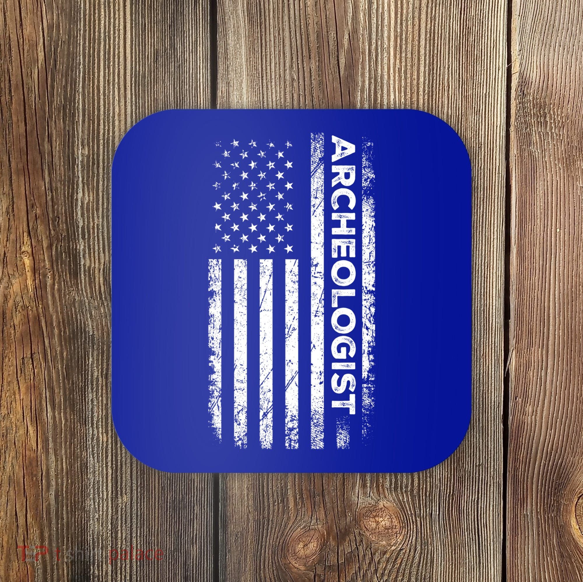 American Flag Archaeologist Funny Archaeology Gift Coaster