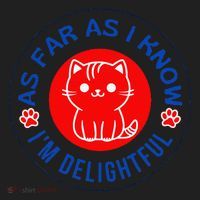 As Far As I Know Im Delightful Cute Kitty Owner Humor Women's Sweatshirt thumb 2