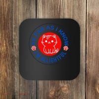 As Far As I Know Im Delightful Cute Kitty Owner Humor Coaster thumb 0
