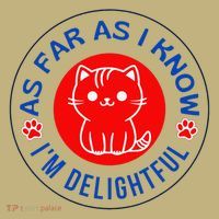 As Far As I Know Im Delightful Cute Kitty Owner Humor Mousepad thumb 1