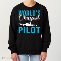 Airplane Flying Aircraft Worlds Okayest Pilot Cute Gift Women's Sweatshirt thumb 0