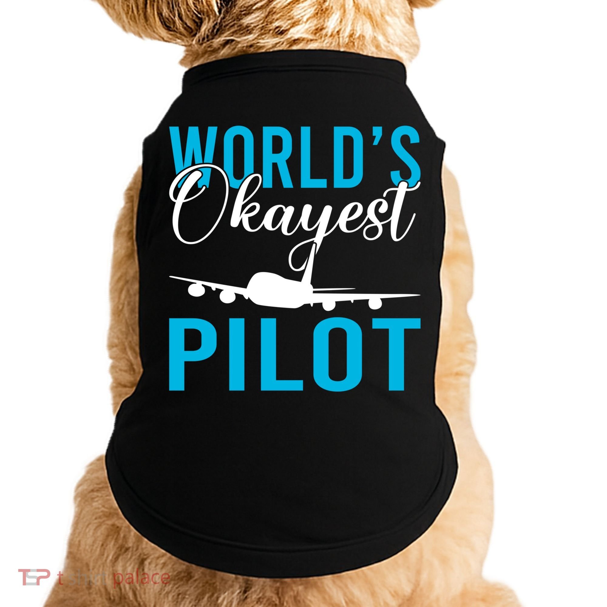 Airplane Flying Aircraft Worlds Okayest Pilot Cute Gift Doggie Tank