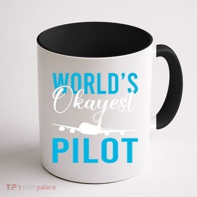 Airplane Flying Aircraft Worlds Okayest Pilot Cute Gift Coffee Mug back