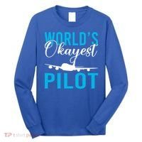 Airplane Flying Aircraft Worlds Okayest Pilot Cute Gift Long Sleeve Shirt thumb 0