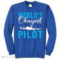 Airplane Flying Aircraft Worlds Okayest Pilot Cute Gift Sweatshirt thumb 0