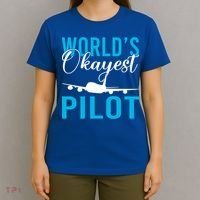 Airplane Flying Aircraft Worlds Okayest Pilot Cute Gift T-Shirt thumb 4