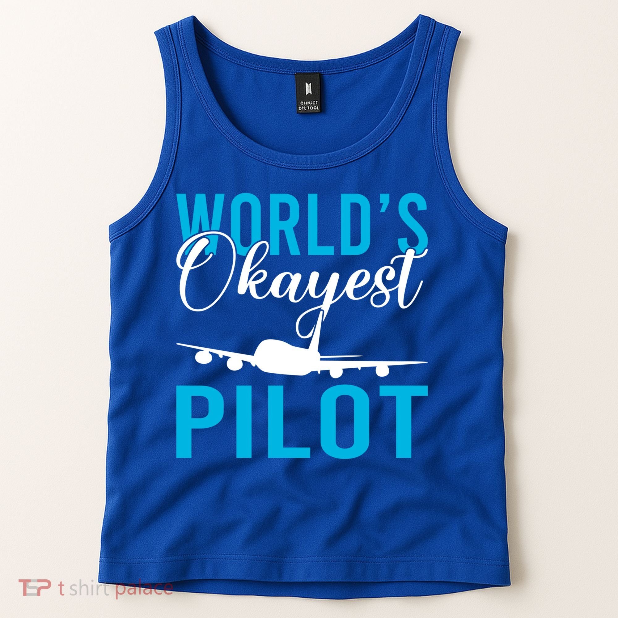 Airplane Flying Aircraft Worlds Okayest Pilot Cute Gift Tank Top
