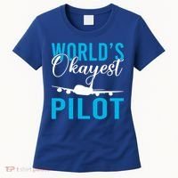 Airplane Flying Aircraft Worlds Okayest Pilot Cute Gift Women's T-Shirt thumb 0