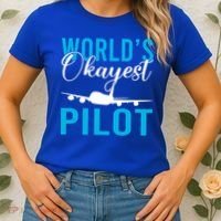 Airplane Flying Aircraft Worlds Okayest Pilot Cute Gift Women's T-Shirt thumb 2