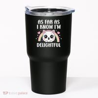 As Far As I Know Im Delightful Funny Kawaii Cat Tumbler thumb 0