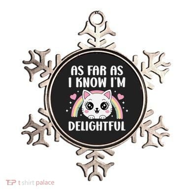 As Far As I Know Im Delightful Funny Kawaii Cat Ornament