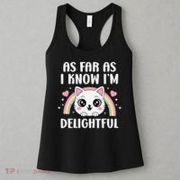 As Far As I Know Im Delightful Funny Kawaii Cat Women's Tank Top thumb 3