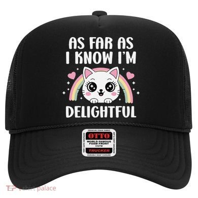As Far As I Know Im Delightful Funny Kawaii Cat Hat