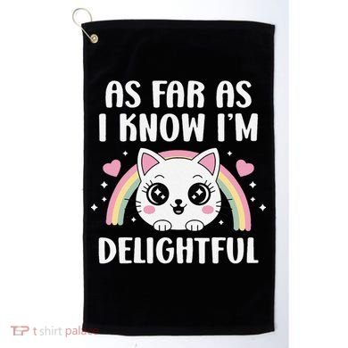 As Far As I Know Im Delightful Funny Kawaii Cat Golf Towel
