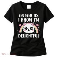 As Far As I Know Im Delightful Funny Kawaii Cat Women's T-Shirt thumb 0