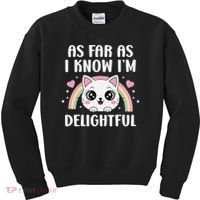 As Far As I Know Im Delightful Funny Kawaii Cat Kids Sweatshirt thumb 0