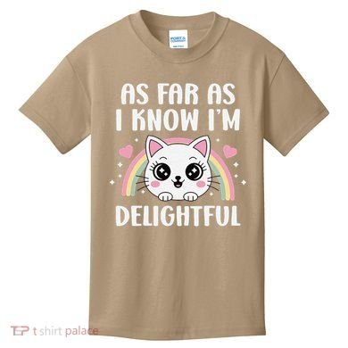 As Far As I Know Im Delightful Funny Kawaii Cat Kids T-Shirt