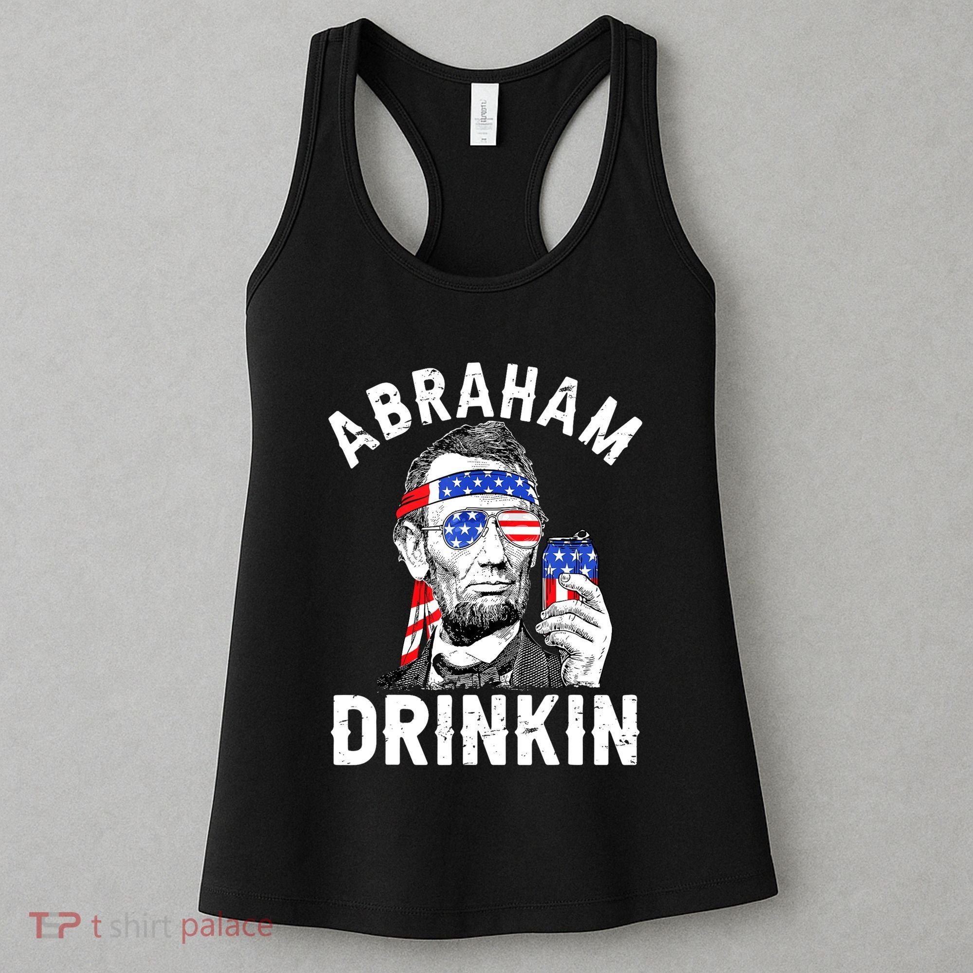 American Flag Abraham Drinking Merica Abe Lincoln Beer Lover Gift Women's Tank Top
