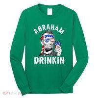American Flag Abraham Drinking Merica Abe Lincoln Beer Lover Gift Long Sleeve Shirt thumb 0