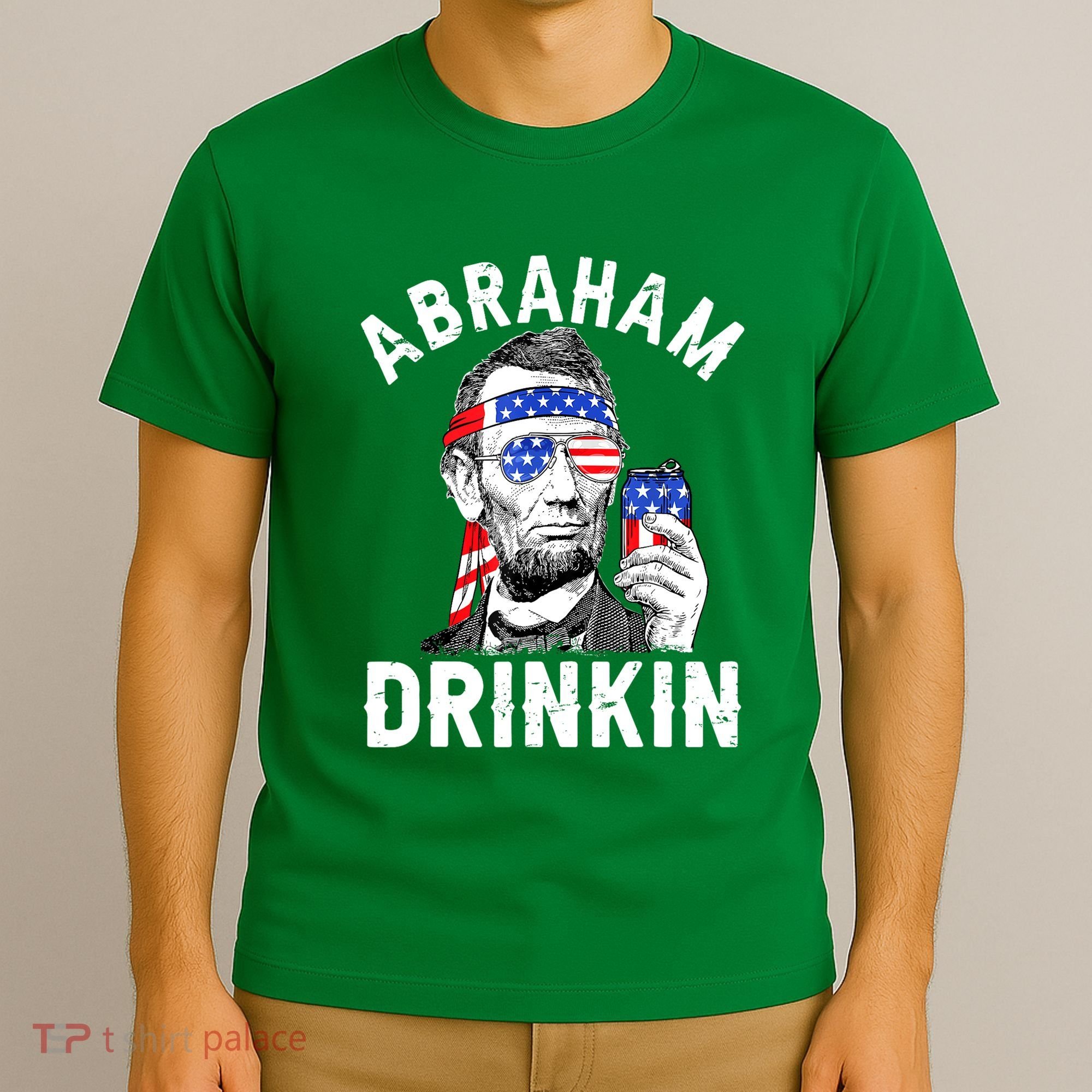 American Flag Abraham Drinking Merica Abe Lincoln Beer Lover Gift T-Shirt