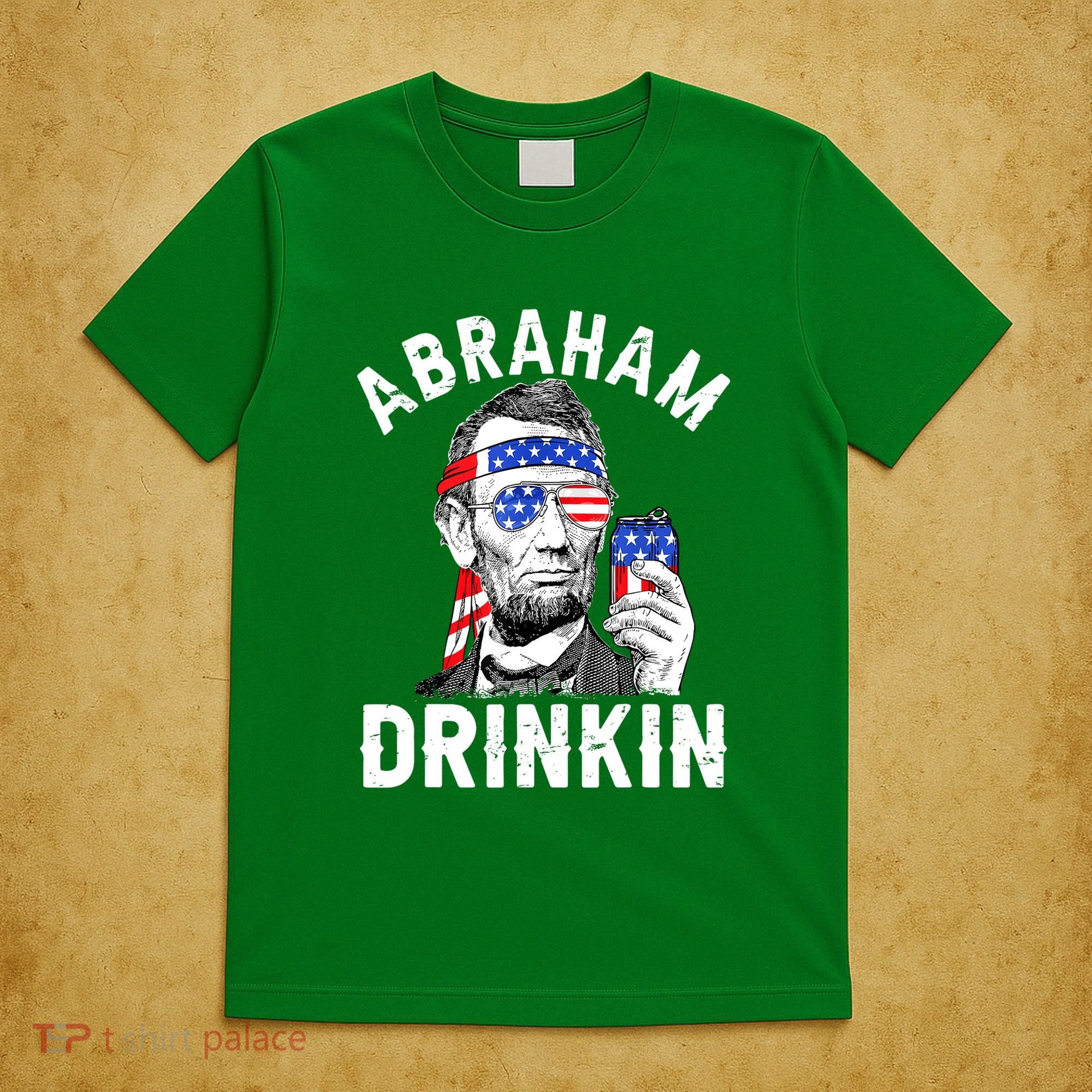 American Flag Abraham Drinking Merica Abe Lincoln Beer Lover Gift T-Shirt