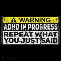 Adhd Funny Adhd In Progress Repeat What You Just Said Apron thumb 3