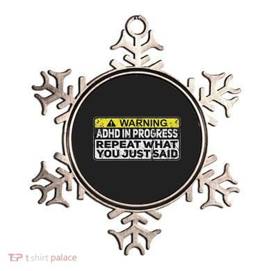 Adhd Funny Adhd In Progress Repeat What You Just Said Ornament