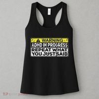 Adhd Funny Adhd In Progress Repeat What You Just Said Women's Tank Top thumb 3