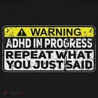 Adhd Funny Adhd In Progress Repeat What You Just Said Toddler Hoodie thumb 2