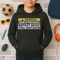Adhd Funny Adhd In Progress Repeat What You Just Said Kids Hoodie thumb 2