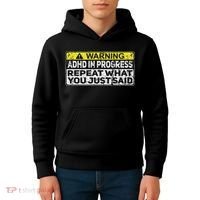 Adhd Funny Adhd In Progress Repeat What You Just Said Kids Hoodie thumb 4