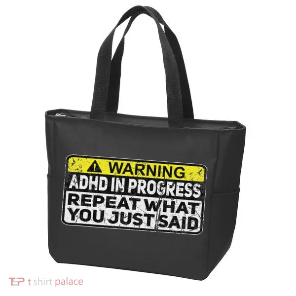 Adhd Funny Adhd In Progress Repeat What You Just Said Tote Bag